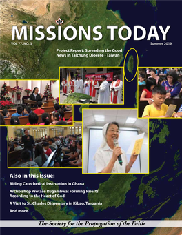 The Society for the Propagation of the Faith National Director’S Message in This Issue… Mission Today Message Summer 2019 Vol.77, No