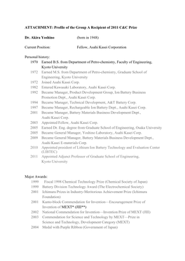 Profile of the Group a Recipient of 2011 C&C Prize Dr. Akira Yoshino