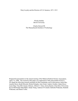 Party Loyalty and the Election of U.S. Senators, 1871–1913 Wendy Schiller Brown University Charles Stewart III the Massachuset