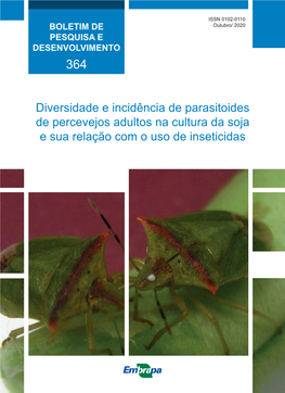 Diversidade E Incidência De Parasitoides De Percevejos Adultos Na Cultura Da Soja E Sua Relação Com O Uso De Inseticidas ISSN 0102-0110 Outubro/2020