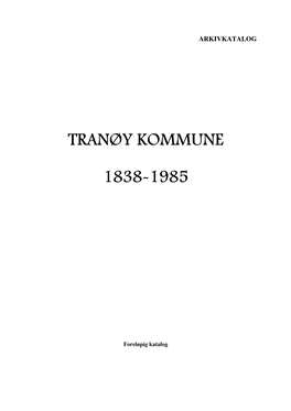 Tranøy Kommune Tranøy Kommune 1838-1985