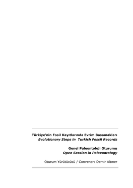 Türkiye'nin Fosil Kayıtlarında Evrim Basamakları Evolutionary Steps in Turkish Fossil Records Genel Paleontoloji Oturumu