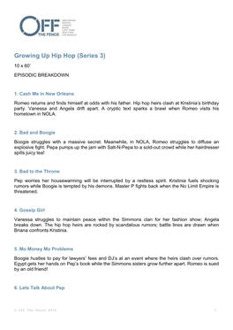 Growing up Hip Hop (Series 3) 10 X 60’ EPISODIC BREAKDOWN