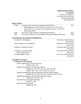 Ashley Kelly, D.M.A. Saxophone Lecturer II, Saxophone University of New Mexico Akelly01@Unm.Edu (256) 468-6134