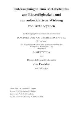 Untersuchungen Zum Metabolismus, Zur Bioverfügbarkeit Und Zur Antioxidativen Wirkung Von Anthocyanen