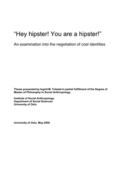 Hey Hipster! You Are a Hipster!”