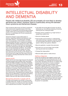 INTELLECTUAL DISABILITY and DEMENTIA People with Intellectual Disability (ID) Are Probably All More Likely to Develop Dementia Than Others