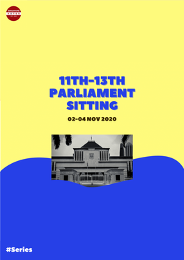 Parliamentary Summary: 11-13Th Sittings of the 14Th Parliament (2-4 Nov 2020)