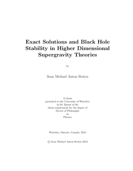 Exact Solutions and Black Hole Stability in Higher Dimensional Supergravity Theories