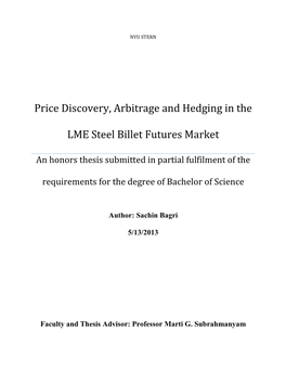 Price Discovery, Arbitrage and Hedging in the LME Steel Billet