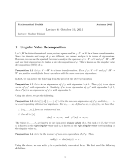 Lecture 6: October 19, 2015 1 Singular Value Decomposition