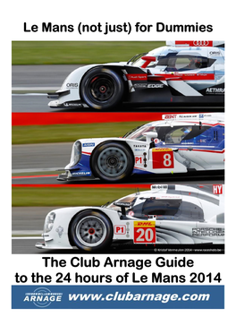 The Club Arnage Guide to the 24 Hours of Le Mans 2014