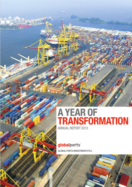 A Year of Transformation Global Ports Annual Report 2013 1