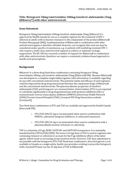 Bictegravir 50Mg/Emtricitabine 200Mg/Tenofovir Alafenamide 25Mg (Biktarvy®) with Other Antiretrovirals