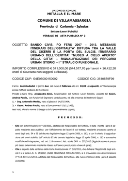 COMUNE DI VILLAMASSARGIA Provincia Di Carbonia - Iglesias Settore Lavori Pubblici VERBALE DI ASTA PUBBLICA N° 2