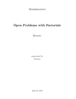 Open Problems with Factorials