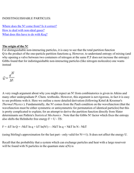 INDISTINGUISHABLE PARTICLES: Where Does the N! Come From? Is It