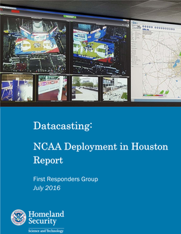 Datacasting: NCAA Deployment in Houston Report HSHQPM-15-X-00122 July 2016 V Johns Hopkins University Applied Physics Lab Pilot After Action Report