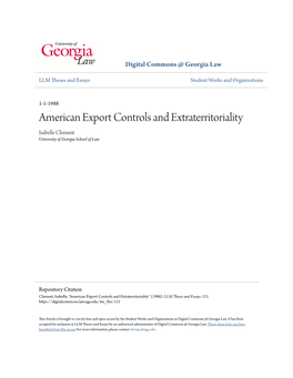 American Export Controls and Extraterritoriality Isabelle Clement University of Georgia School of Law