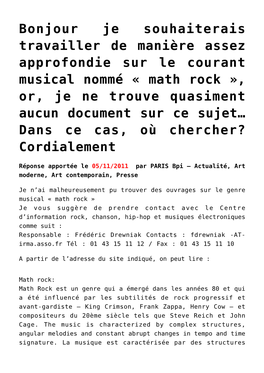 Math Rock », Or, Je Ne Trouve Quasiment Aucun Document Sur Ce Sujet… Dans Ce Cas, Où Chercher? Cordialement