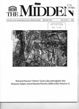 Richard Pearson "Retires;" Goat Lake Petroglyph Site; Marjorie Halpin Remembered; Permits 2000; Index Volume 31 ARCHAEOLOGICAL SOCIETY of a MIDDEN BRITISH COLUMBIA