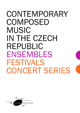 Contemporary Composed Music in the Czech Republic