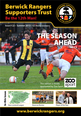 Summer 2013 • £2 (Free for Members) the SEASON AHEAD PAGE 8