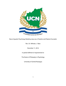 Neuro-Linguistic Psychology Modeling Jesus As a Preacher and Pastoral Counselor Rev. Dr. Wilfredo J. Baez November 11, 2014 In