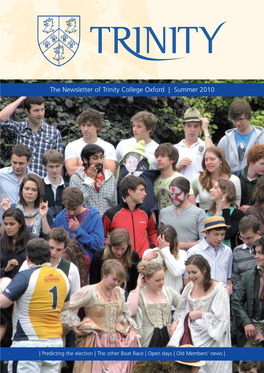 The Newsletter of Trinity College Oxford | Summer 2010