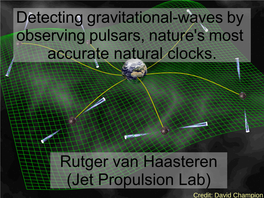 Rutger Van Haasteren (Jet Propulsion Lab) Detecting Gravitational-Waves