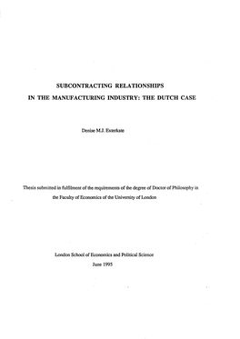 Subcontracting Relationships in the Dutch Manufacturing Industry, Which Is Characterized by a Predominance of Smes