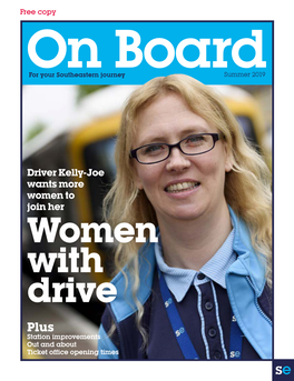 Women with Drive Plus Station Improvements out and About Ticket Office Opening Times on Board