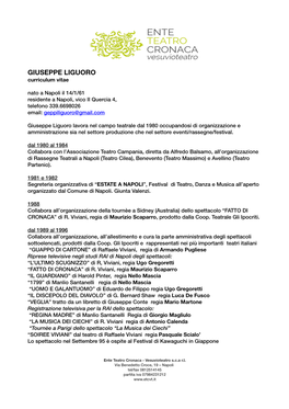 GIUSEPPE LIGUORO Curriculum Vitae Nato a Napoli Il 14/1/61 Residente a Napoli, Vico II Quercia 4, Telefono 339.6698026 Email: Geppiliguoro@Gmail.Com