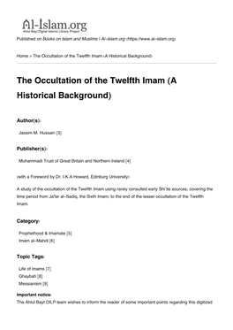 The Occultation of the Twelfth Imam (A Historical Background)