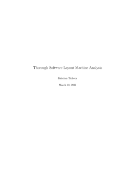 Thorough Software Layout Machine Analysis