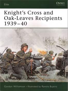 Knight's Cross and Oak-Leaves Recipients 1939-40 CONTENTS