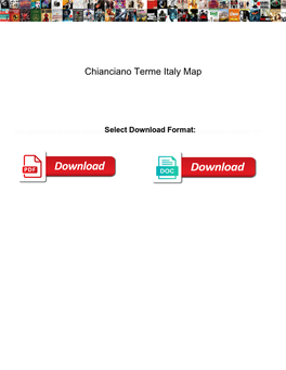 Chianciano Terme Italy Map