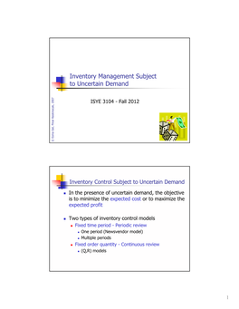 Inventory Management Subject to Uncertain Demand