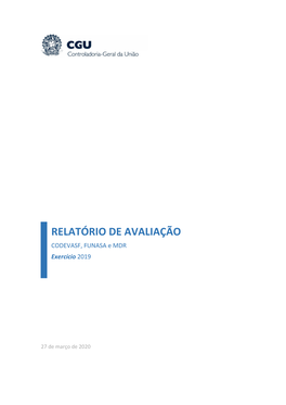 RELATÓRIO DE AVALIAÇÃO CODEVASF, FUNASA E MDR Exercício 2019