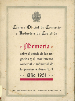 Jldemoría ~ Sobre El Estado De Los Ne~ Gocíos Y El Movímíento Comercíal E Índustríal De La Províncía Durante El ~ ~ Itlño 1931 ~ ~