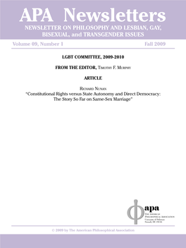 APA Newsletters NEWSLETTER on PHILOSOPHY and LESBIAN, GAY, BISEXUAL, and TRANSGENDER ISSUES Volume 09, Number 1 Fall 2009