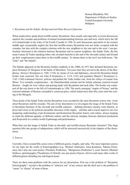 Roman Shlyakhtin, MA Department of Medieval Studies Central European University Budapest 1. Byzantium and the Seljuks: Backgroun