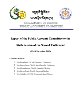 Report of the Public Accounts Committee to the Sixth Session of the Second Parliament