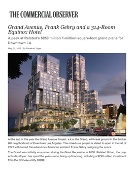 Grand Avenue, Frank Gehry and a 314-Room Equinox Hotel a Peek at Related’S $950 Million 1-Million-Square-Foot Grand Plans for Downtown LA