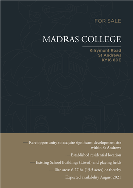 MADRAS COLLEGE Kilrymont Road St Andrews KY16 8DE