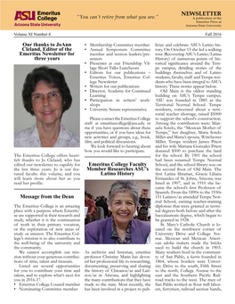 NEWSLETTER “You Can’T Retire from What You Are.” a Publication of the Emeritus Press at Arizona State University