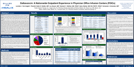 Dalbavancin: a Nationwide Outpatient Experience in Physician Office Infusion Centers (Poics) Healix Infusion Therapy, Inc