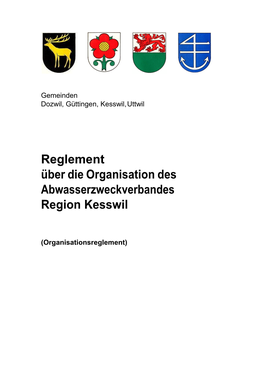 Reglement Über Die Organisation Des Abwasserzweckverbandes Region Kesswil