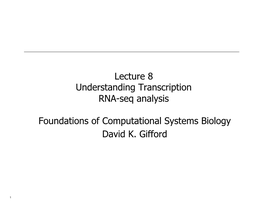 Lecture 8: RNA-Sequence Analysis: Expression, Isoforms