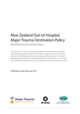 New Zealand Out-Of-Hospital Major Trauma Destination Policy Northland and Auckland Areas